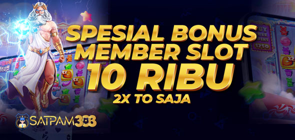 SPECIAL BONUS 10RB UNTUK SEMUA MEMBER SLOT